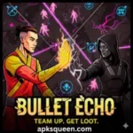 Bullet Echo